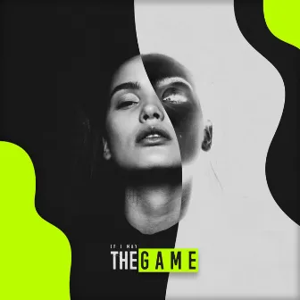 The Game by If I May