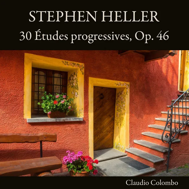 Stephen Heller: 30 Études progressives, Op. 46