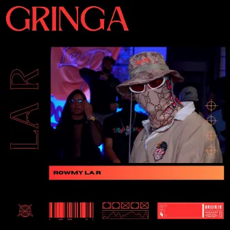 Gringa by rowmy La R