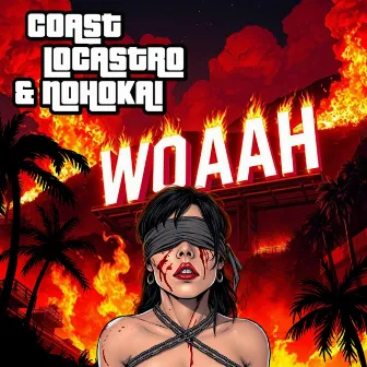 WOAAH by Coast LoCastro