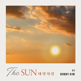 #1 THE SUN by Bobby Kim