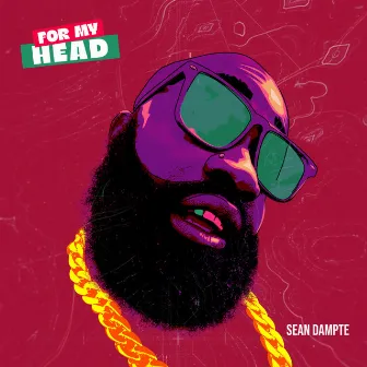 For My Head by Sean Dampte