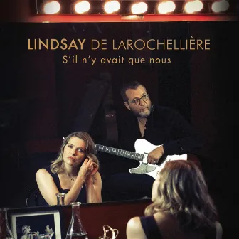 S'il n'y avait que nous by Andrea Lindsay