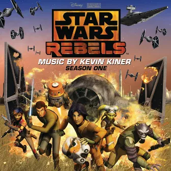 Star Wars Rebels: Season One (Original Soundtrack) by Kevin Kiner