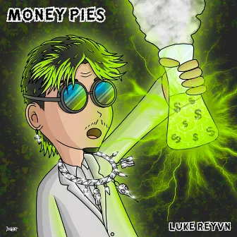 Money Pies by Luke Reyvn