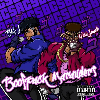 Boofpack Marauders by Big J Csb