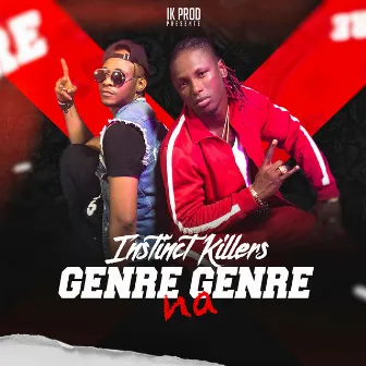 Genre genre na by Instinct Killers