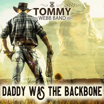 Daddy Was the Backbone by Tommy Webb