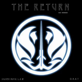 The Return by Silverback L.A.W