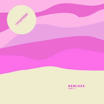 Promise Remixes, Pt. 2 by Mark Redito