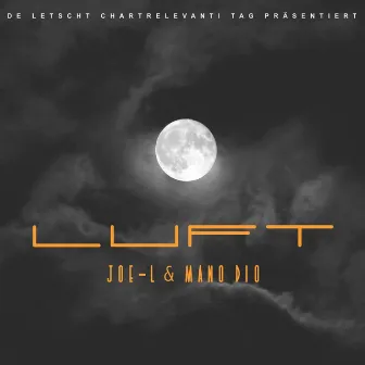 Luft by Mano Dio