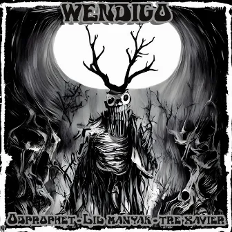 Wendigo by Lil Manyak