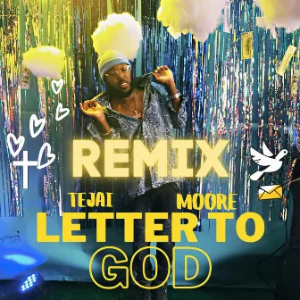 Letter To God (Remix) by Tejai Moore