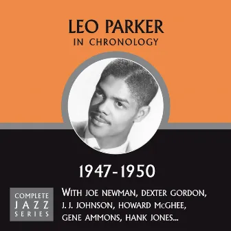 Complete Jazz Series 1947 - 1950 by Leo Parker