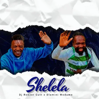 Shelela by Dj Robzer Cutt