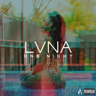 One Night by LVNA