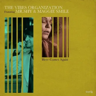 Here Comes Again by The Vibes Organization