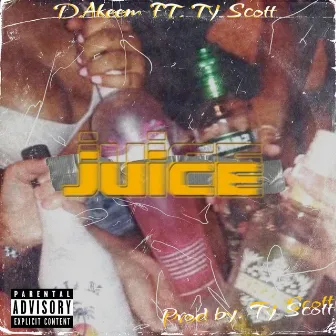 Juice by D.Akeem