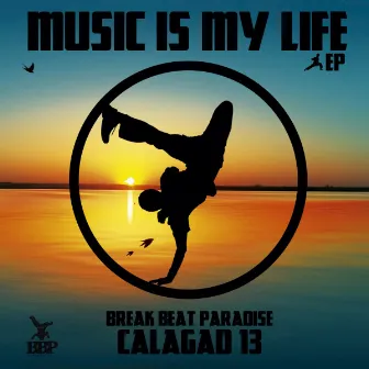 Music Is My Life EP by Calagad 13