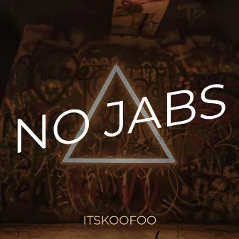 No Jabs by Itskoofoo