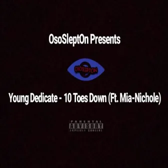 10 Toes Down by Young Dedicate