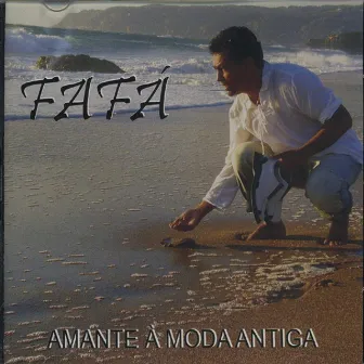 Amante a Moda Antiga by Fafa