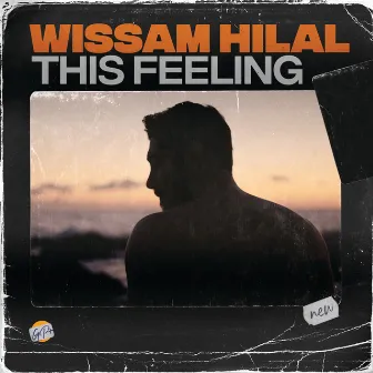 This Feeling by Wissam Hilal