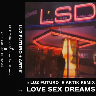 LSD (Love · Sex · Dreams) by Luz Futuro