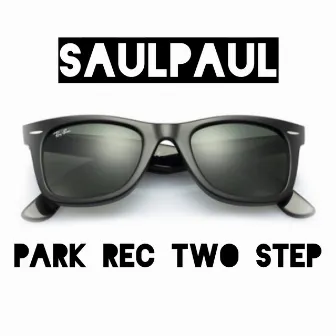 Park Rec Two Step by SaulPaul