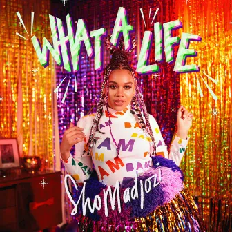 What A Life by Sho Madjozi