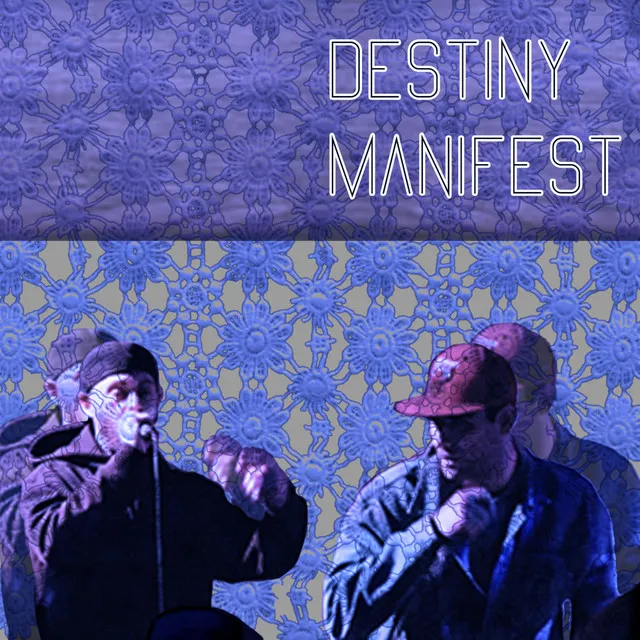 Destiny Manifest