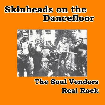 Real Rock (Skinheads on the Dancefloor) by Soul Vendors