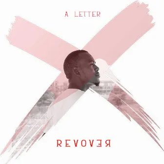 X: A Letter by RevoveR