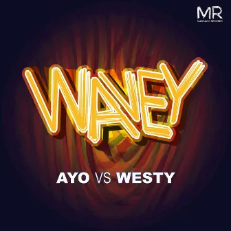 Wavey (Radio Edit) by Westy