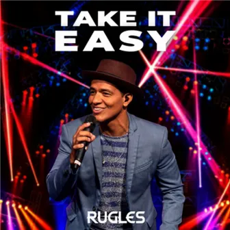 Take It Easy by Rugles