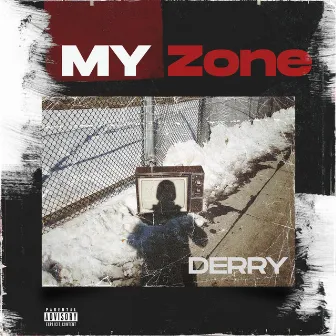 MY ZONE by IsyaBoiDerry