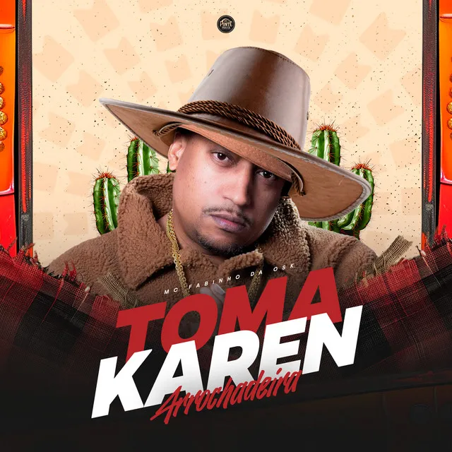 Toma Karen (Arrochadeira)