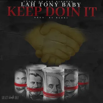 Keep Doin It by Lah Tony Baby