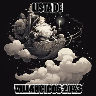 Lista de Villancicos by Lista Musical de Navidad 2023