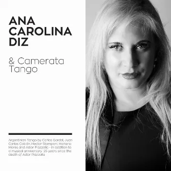 Ana Carolina Diz & Camerata Tango by Ana Carolina Diz