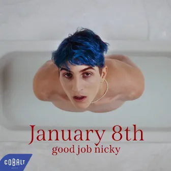 January 8th by good job nicky