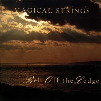 Bell Off The Ledge by Magical Strings