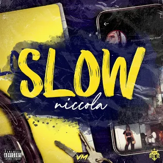 Slow by Niccola