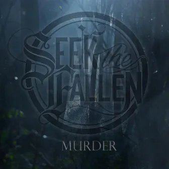 Murder by Seek the Fallen