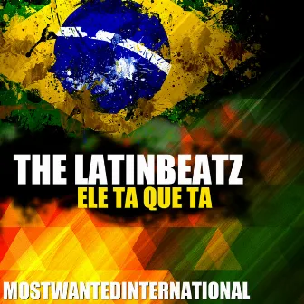 Ele ta Que Ta by The LatinBeatz