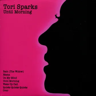 Until Morning / Come Out of the Dark by Tori Sparks