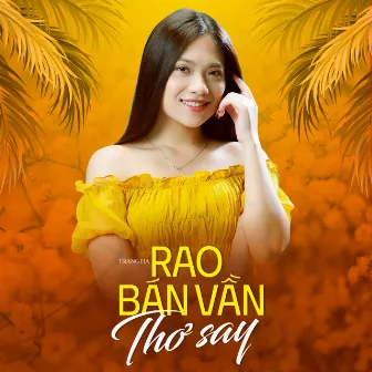 Rao Bán Vần Thơ Say by Trang Hạ