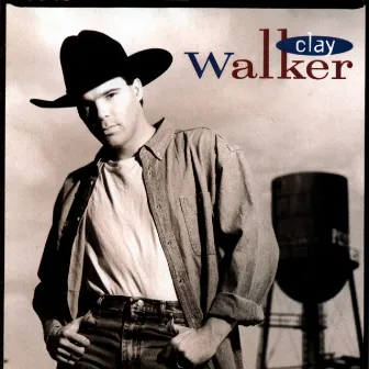 Clay Walker by Clay Walker