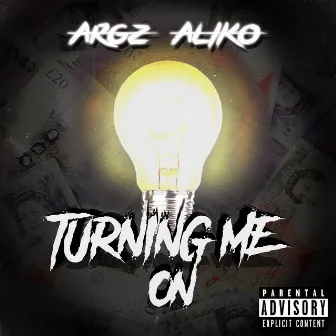 Turning Me On by Argz Aliko