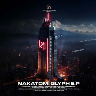 Nakatomi Glyph E.P by Meecha